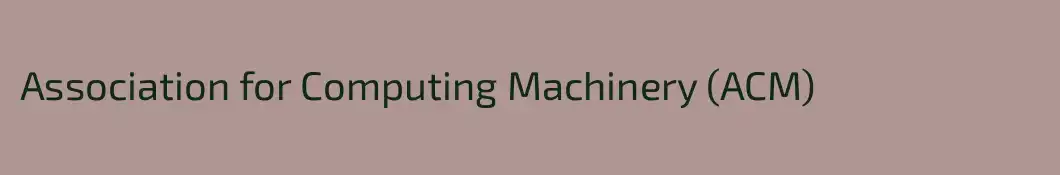 Association for Computing Machinery (ACM)